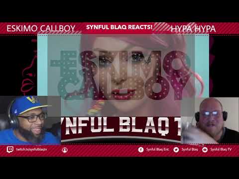 Back by Popular Demand! Synful Blaq Reacts - Eskimo Callboy - HYPA HYPA (Re-Upload 2 No Intro)
