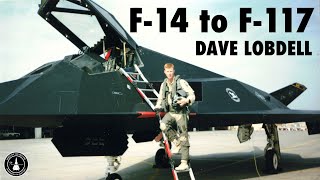 F-14 Pilot Flies the F-117 | Dave "Beaker" Lobdell (Part 2)