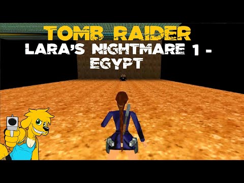 TRLE: Lara's Nightmares 1 - Egypt