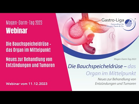 Die Bauchspeicheldrüse - Das Organ im Mittelpunkt. Neues zur Behandlung v. Entzündungen u. Tumoren.