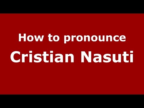 How to pronounce Cristian Nasuti (Spanish/Argentina) - PronounceNames.com