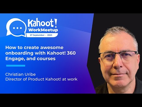 How to create awesome onboarding with Kahoot! 360 Engage, and courses