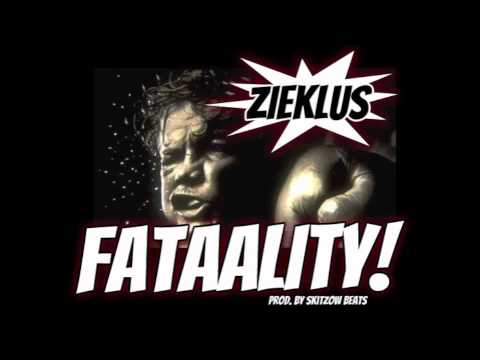 ZiekLus - FaTaality (Prod. SkitZow Beats)