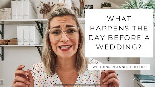 Wedding Planning Prep The Day Before