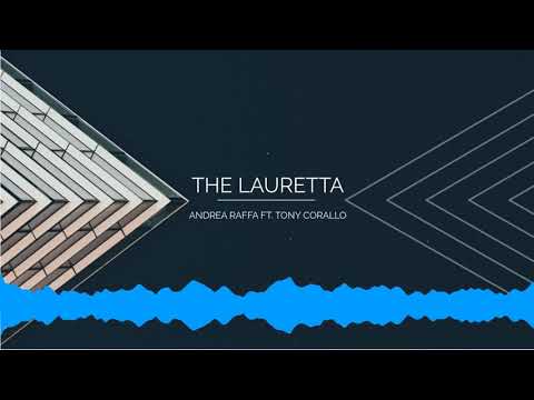 Andrea Raffa ft. Tony Corallo - The Lauretta