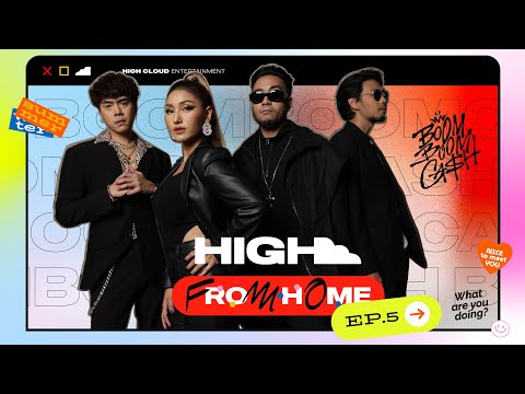 HIGH FROM HOME EP.5 | Let's talk :)
