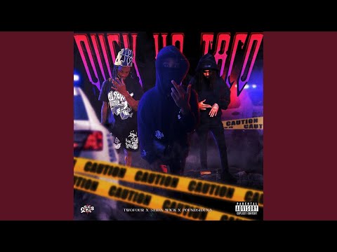 Duck Ya Taco (feat. TwoFourHill & PoundsideNa)