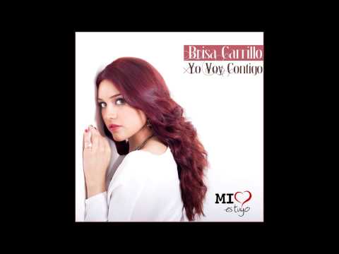 Brisa Carrillo - "Yo Voy Contigo" (Mi corazón es tuyo)
