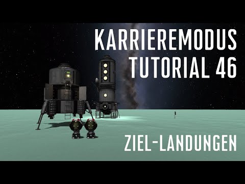 KSP 1.11 Karriere Tutorial 46 - Ziel-Landungen