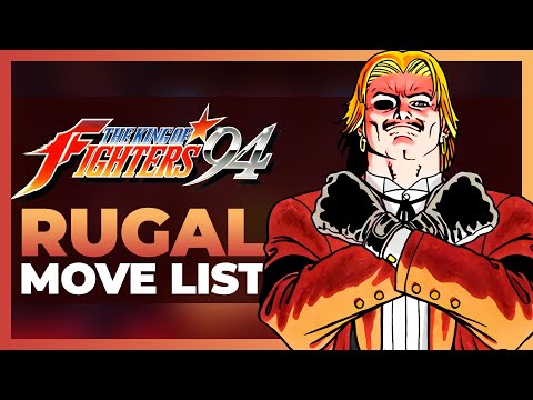 RUGAL BERNSTEIN MOVE LIST - The King of Fighters '94 (KOF94)
