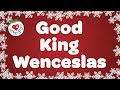 Good King Wenceslas with Lyrics Christmas Carol and Song