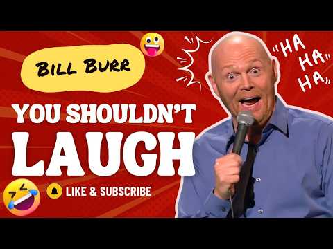 Bill Burr - The Most Dangerous Jokes You’re Not Supposed To Laugh At | Stand-up Comedy 🔥