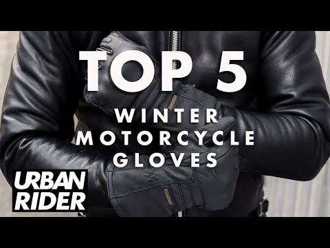 TOP 5 Winter Motorcycle Gloves for 2019
