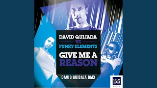 Give Me a Reason (David Quijada Remix Extended)