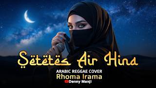 Download lagu Setetes Air Hina - Rhoma Irama (Arabic Reggae Cover) | Chill Tapi Bikin Tertampar! 🐪💧 mp3