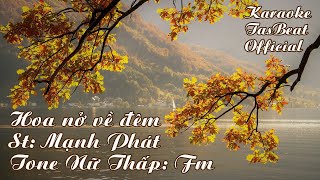 Karaoke Hoa Nở Về Đêm - Tone Nữ Thấp | TAS BEAT 