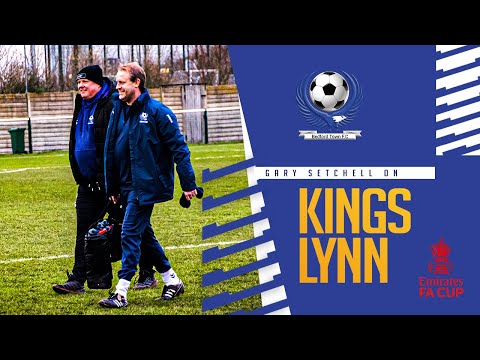 Gary Setchell Kings Lynn Away Emirates FA Cup reaction.