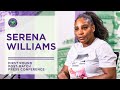 Serena Williams Post-Match Press Conference | Wimbledon 2022