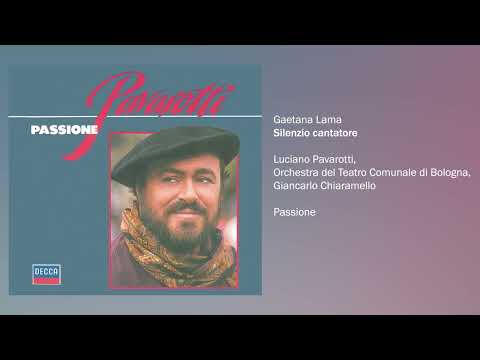 Luciano Pavarotti - Silenzio cantatore (Official Audio)