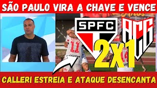 SO PAULO 2 x 1 ATLETICO GO - ATAQUE APARECE E TRICOLOR SOBE NA TABELA | ANLISE E PRXIMO JOGO SPFC
