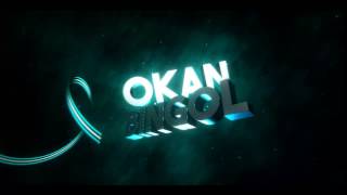 OKAN BİNGÖL İNTRO V1