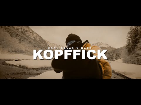 KOOL SAVAS ft. HAZE - KOPFFICK (prod. by CLASSIC)