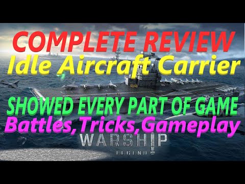 Idle Aircraft Carrier - Complete REVIEW Showed every part of game,Battles,Tricks,Gameplay - YouTube