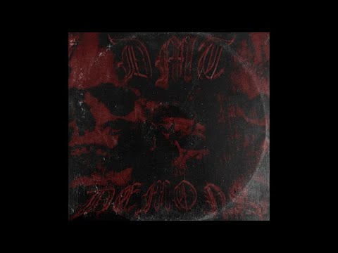 DMT DEMONS - ALCOHOL