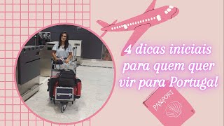 4 dicas iniciais para quem quer vir para Portugal 2021