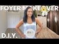 Watch Me Upgrade Home Entrance DIY Foyer TRANSFORMATION