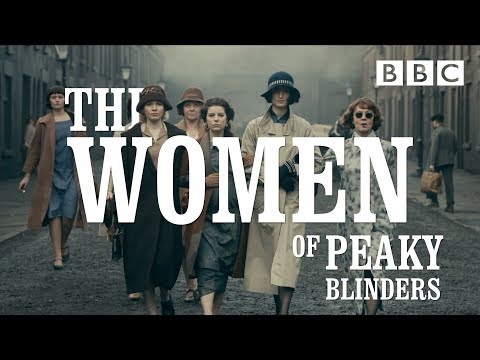 The Women of Peaky Blinders - BBC