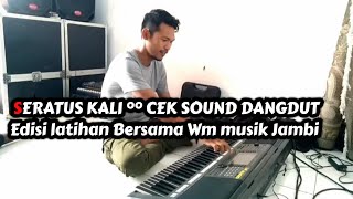Download lagu Cek Sound || Seratus Kali Dangdut Set KN-2400 Sampling Yamaha mp3