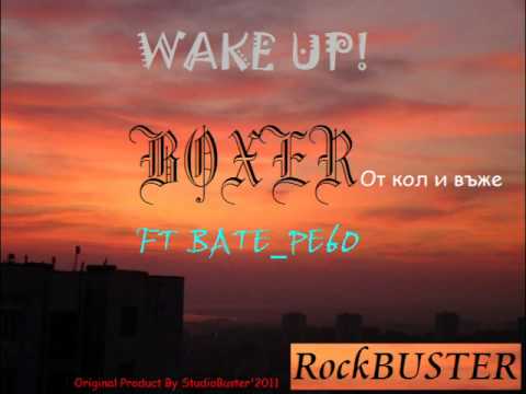 BOXER ft bate_pe60 - Wake Up