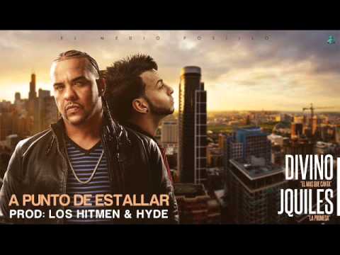 J Quiles Ft Divino - A Punto De Estallar (Los Hitmen & Hyde)
