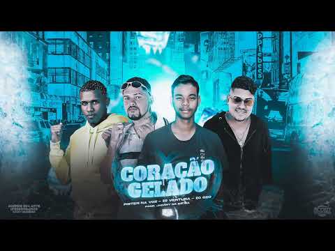 Pisten na Voz, Éo Ventura, Èo Geo - Coração Gelado