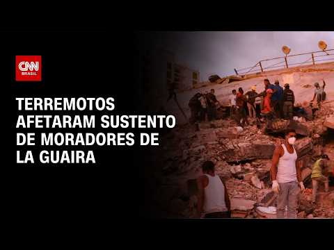 Terremotos afetaram sustento de moradores de La Guaira | BASTIDORES CNN