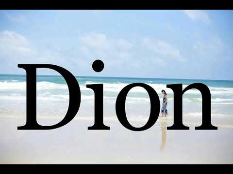 How To Pronounce Dion🌈🌈🌈🌈🌈🌈Pronunciation Of Dion