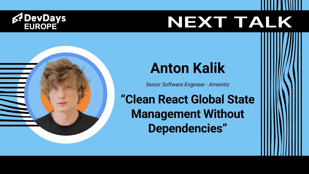 Anton Kalik: Clean React Global State Management Without Dependencies