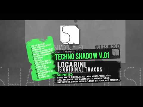 Techno shadow v 01- Locarini 16 original tracks  [shadow music.recordings]
