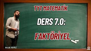 Ders 7.0: Faktöriyel + pdf (TYT Matematik)