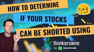 How To Figure Out If a Stock Can Be Shorted Using TD Ameritrade/Thinkorswim - ETB/HTB/NTB