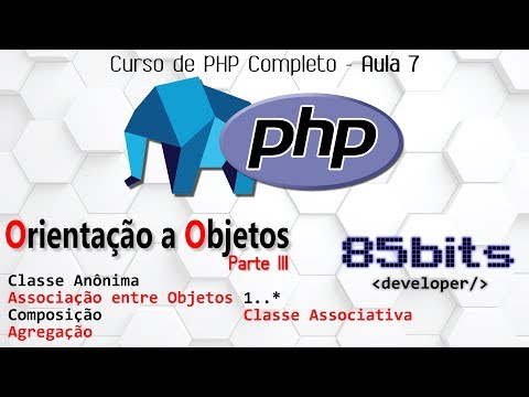 CURSO PHP: AULA 7 (Classe Anônima, Associações [1..1, 1..N, N..N], Composição e Agregação)