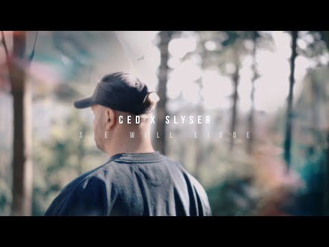 CED x SLYSER – Sie will Liebe (Prod. by Rewind)