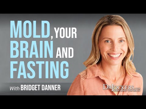 Mold, Your Brain and Fasting with Bridget Danner