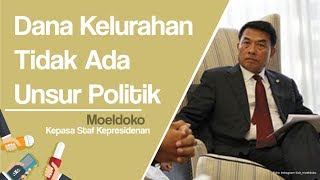 Terkait Dana Kelurahan, Moeldoko: Tidak Ada Unsur Politik