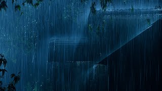 Fall Asleep Fast in Minutes 🌧️ Torrential Rain on Metal Roof & Deep Thunder at Night