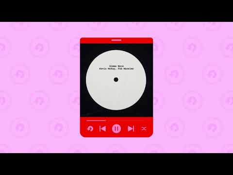 Kevin McKay, Fab Massimo - Gimme More (Extended Mix)