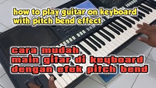Download lagu cara mudah main gitar di keyboard dengan pitch bend - how to play guitar on keyboard with pitch bend mp3 Download lagu cara mudah main gitar di keyboard dengan pitch bend - how to play guitar on keyboard with pitch bend mp3