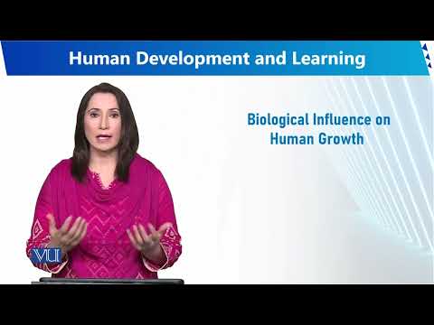 Biological Influence on Human Growth | Human Development and Learning | EDU302 Topic009