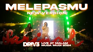 Download lagu MELEPASMU - DRIVE | LIVE AT MALAM MUDA MUDI 2024 mp3